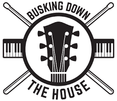 Busking Down the House